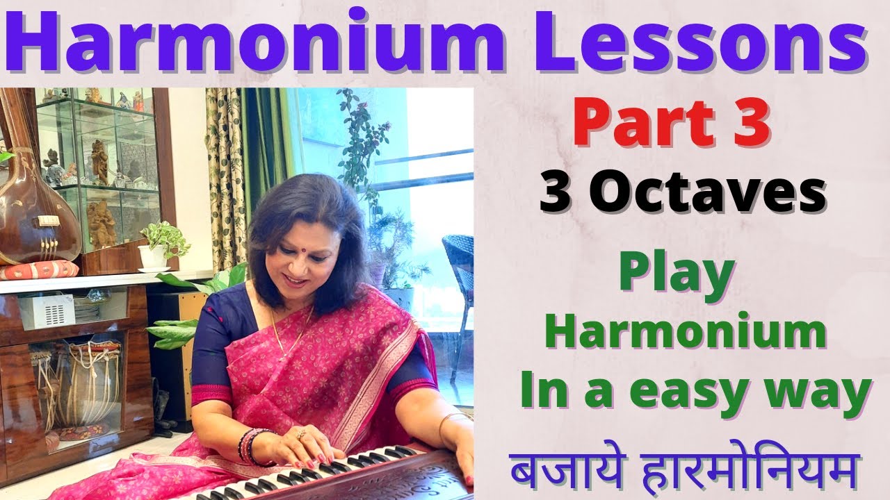 Harmonium playing in 3 Octaves.Step by Step Harmonium Learnings.Harmonium Lessons. हारमोनियम सीखिए।
