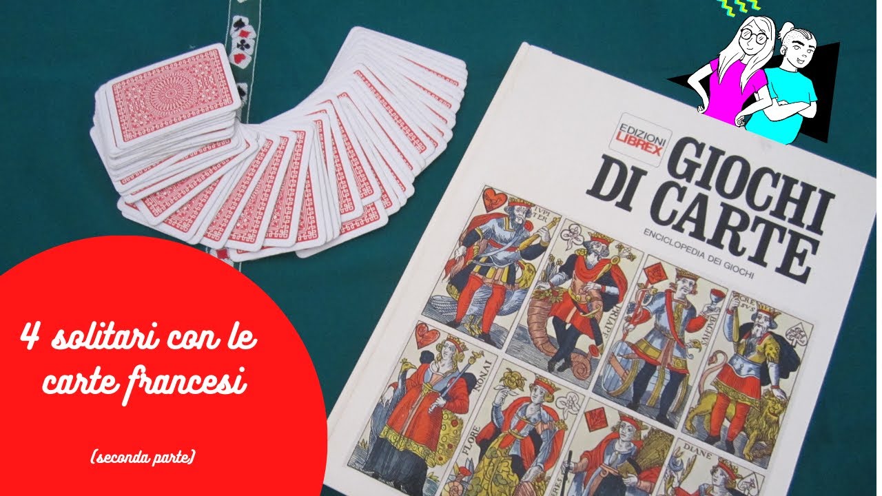 4 solitari con le carte francesi  (Nestore/La più  bella/Provvigioni/Il solitario di Napoleone)