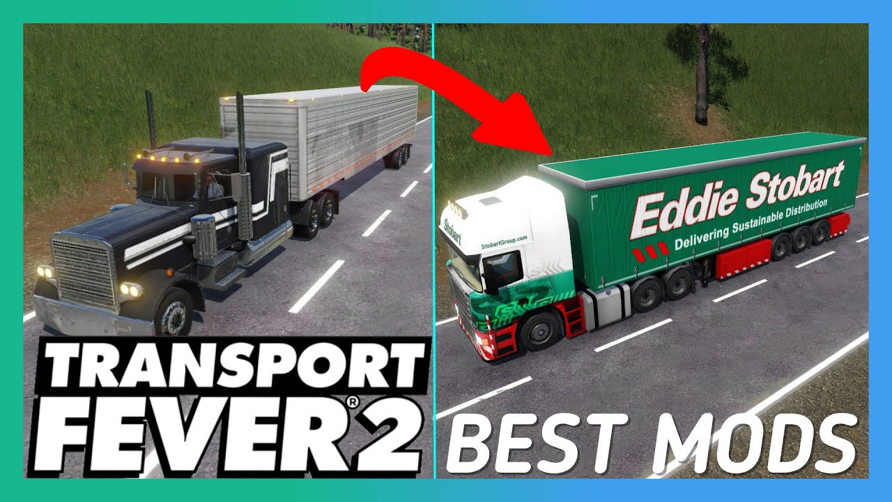Transport Fever 2 Best Mods | 5 AWESOME Truck Mods
