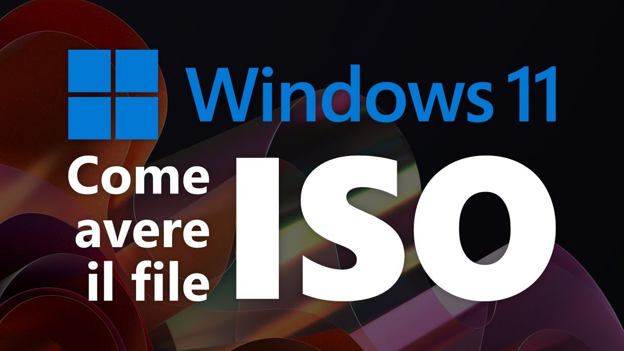WINDOWS 11 - Come ottenere e scaricare l'immagine ISO