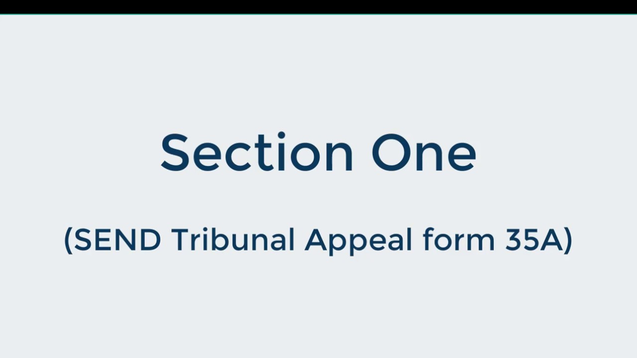 SEND Tribunal Appeal Form 35A Section 1