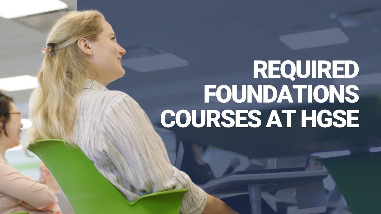 The Foundations Experience at HGSE
