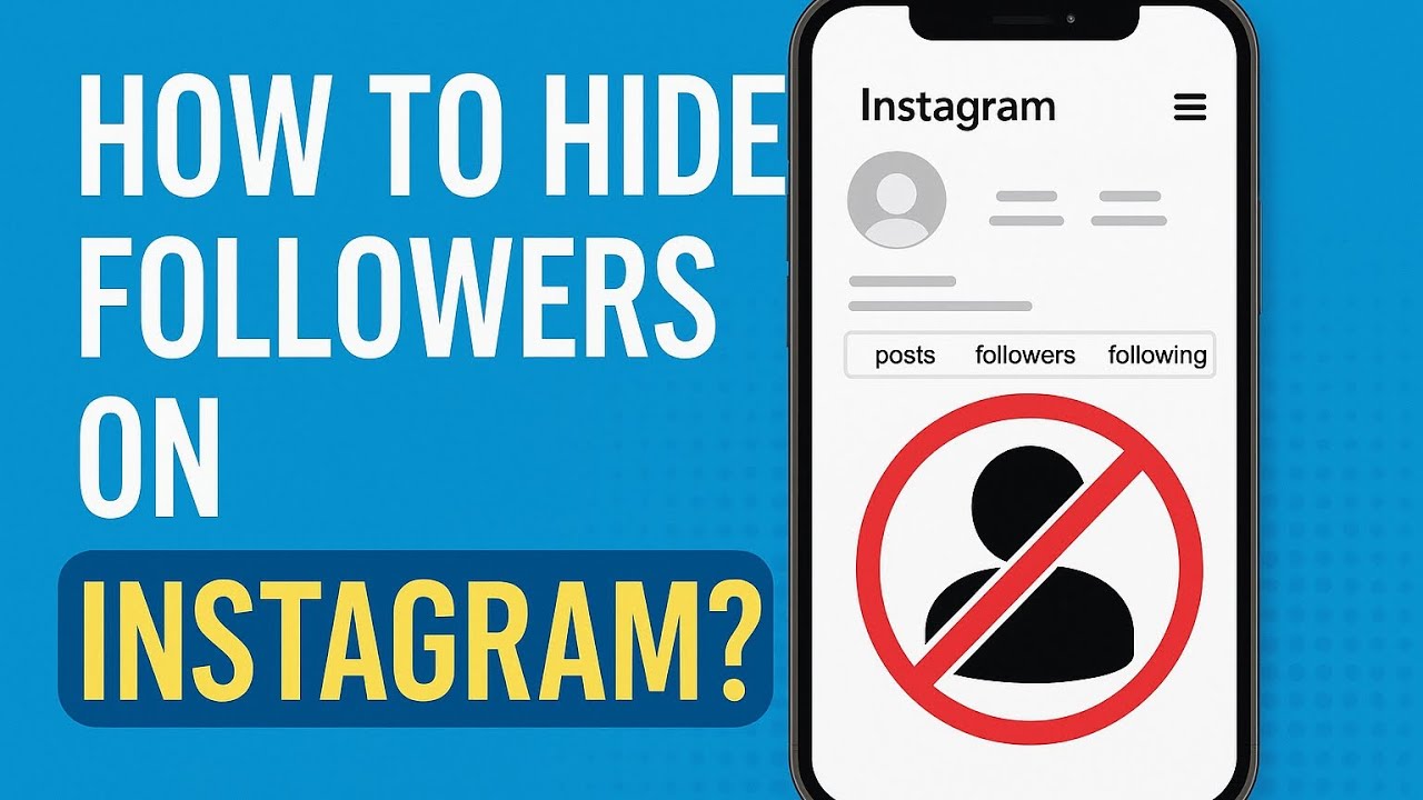 How To Hide Followers On Instagram?