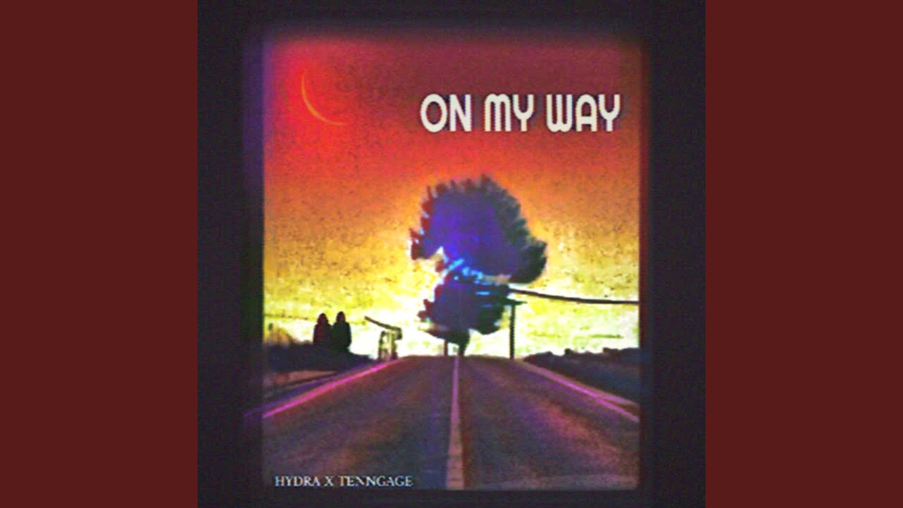 On My Way