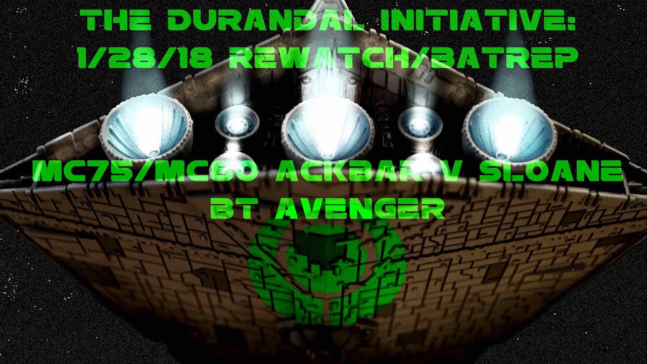 Star Wars Armada Batrep/Strategy: mc75/mc80 vs Sloane BT Avenger