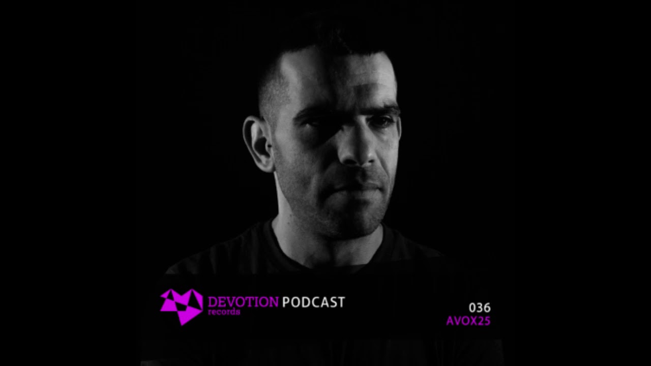 Devotion Podcast 036 with Avox25
