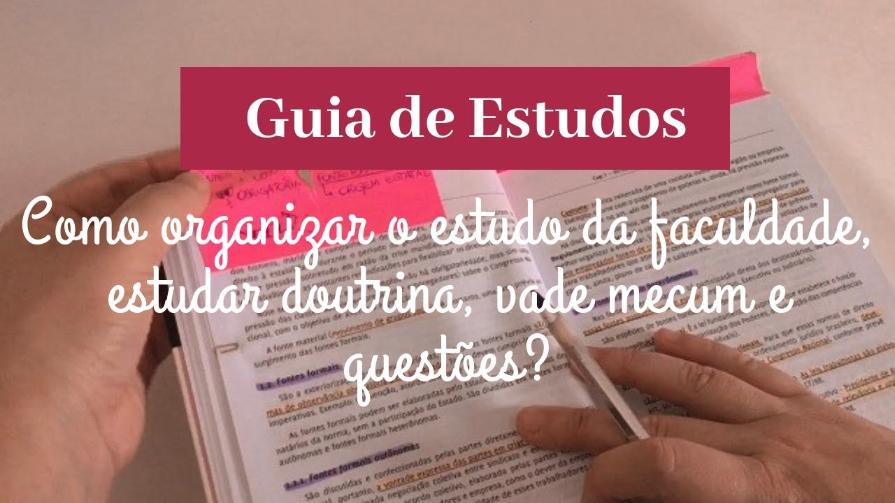 O GUIA COMPLETO DE ESTUDOS PARA O ESTUDANTE DE DIREITO