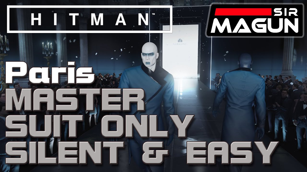 Hitman&trade; Universum | Paris | Showstopper (Master, Silent Assassin, Suit Only)