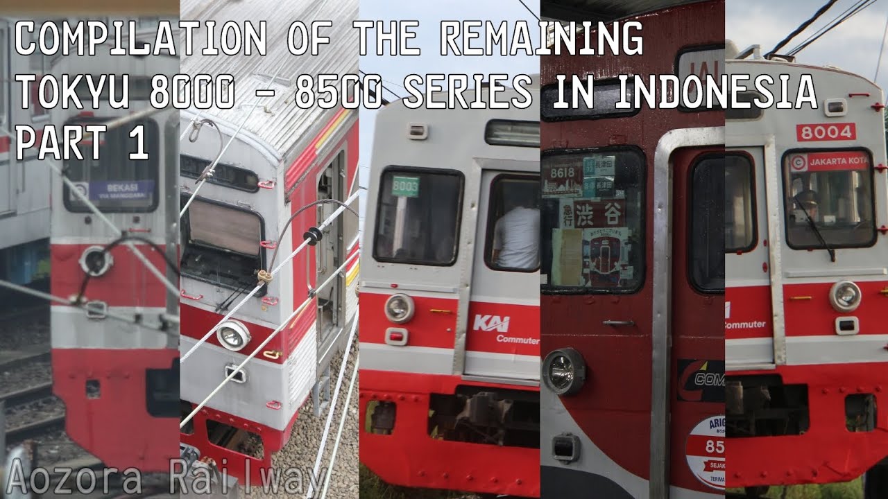 KOMPILASI TOKYU 8000 - 8500 SERIES YANG TERSISA DI INDONESIA
