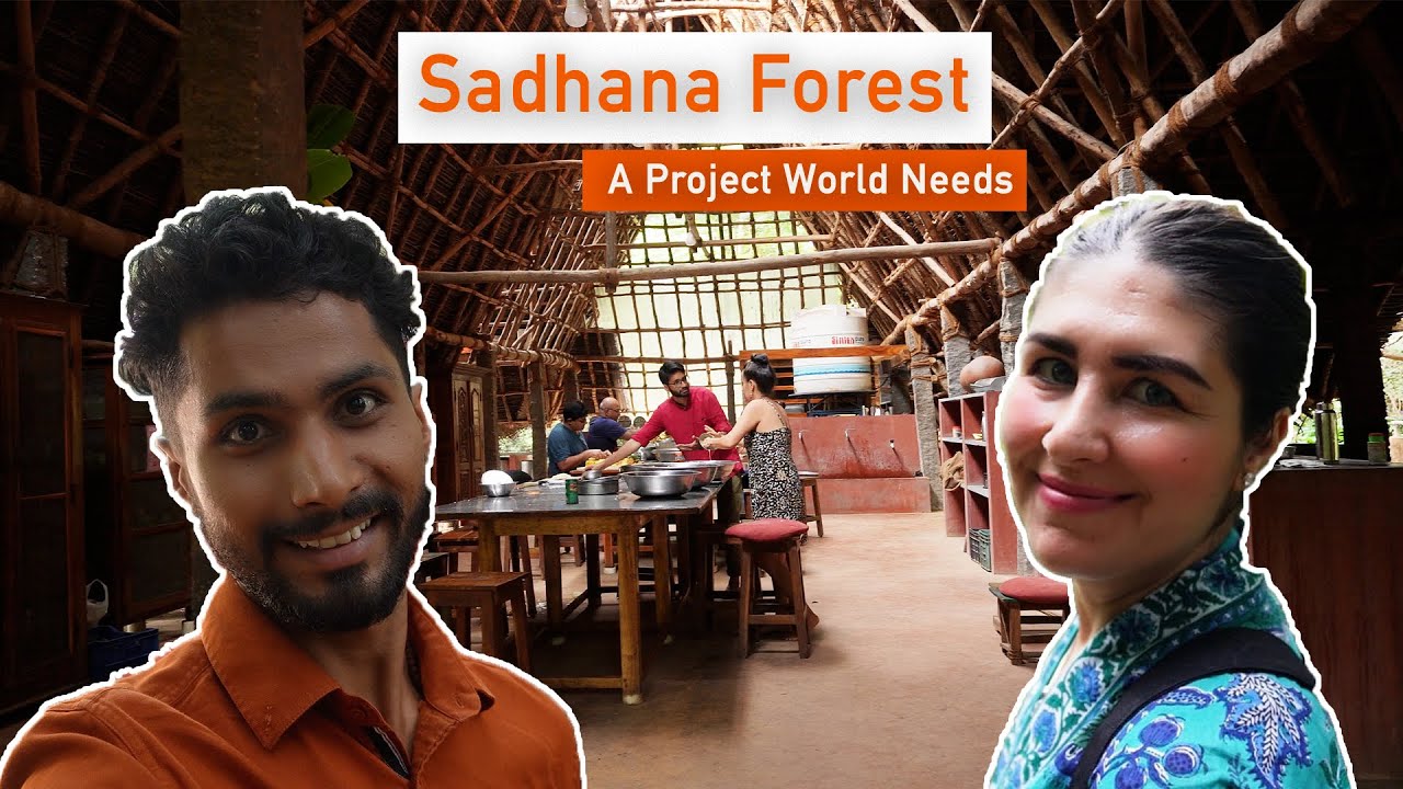 Sadhana Forest - A Project World Needs | Volunteering & Alot More | @ForestFlower