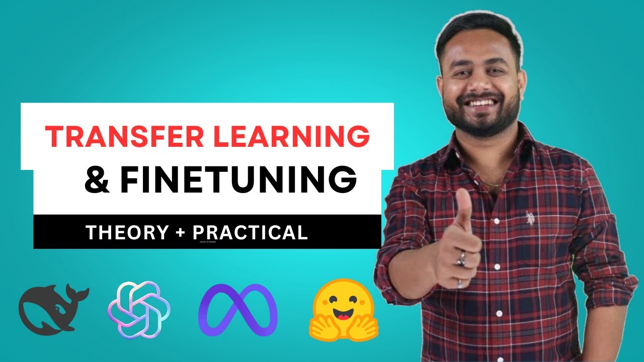 LLM Fine-Tuning 03: Transfer Learning and Model Fine-Tuning #aiagents #finetuning  #ai