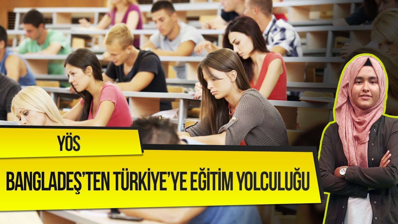 YÖS | Bangladeş'ten Türkiye'ye İşletme Okumaya Gelmek