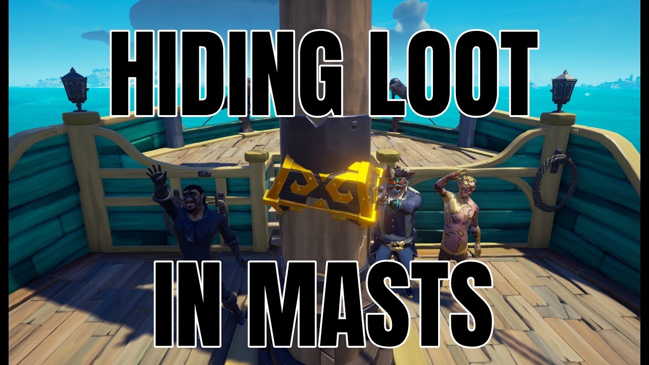 Hiding Loot In Masts Sea of Thieves (Myth Busting)