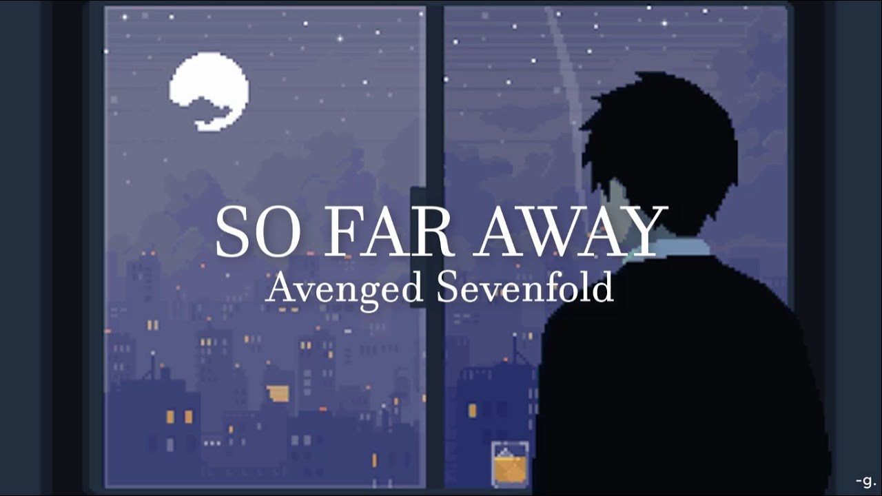 So Far Away - Avenged Sevenfold | Letra en español e inglés.
