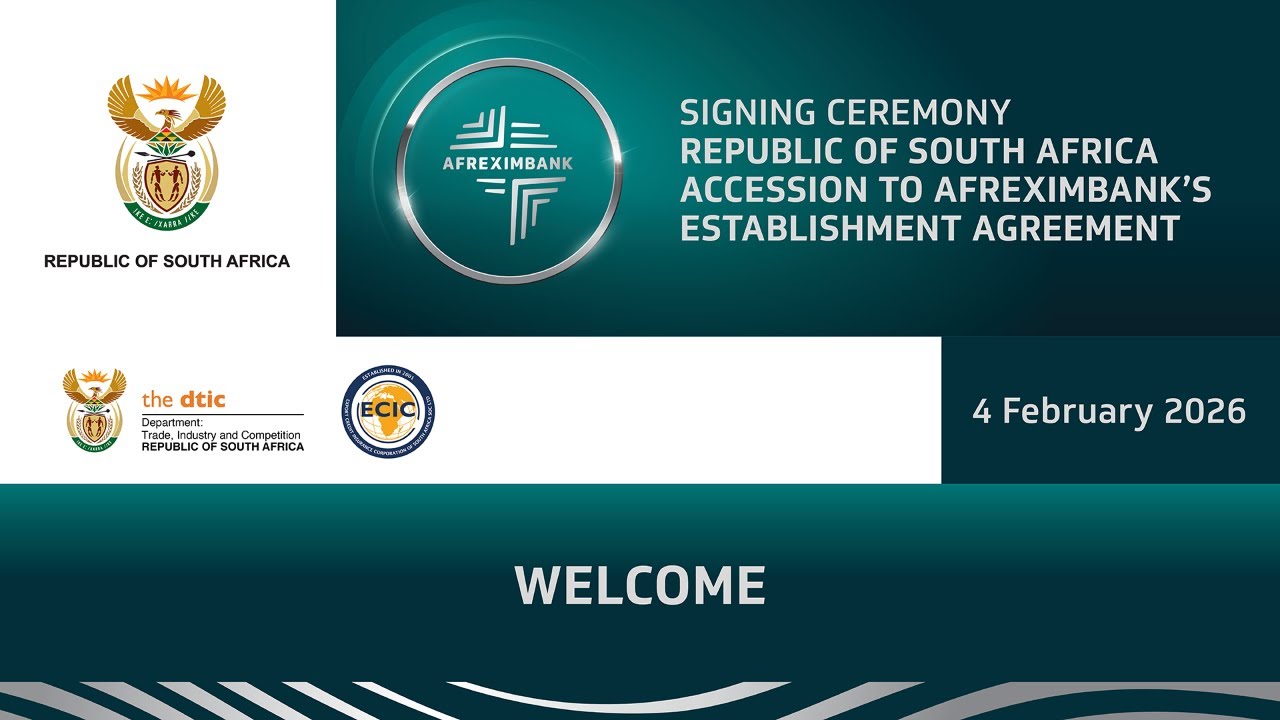 Signing Ceremony - Republic of South Africa Accession to the Establishment Agreement of Afreximbank