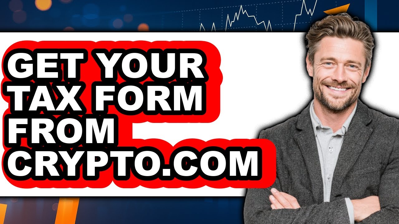 How to Get Your Tax Form from Crypto.com (Easy Method)