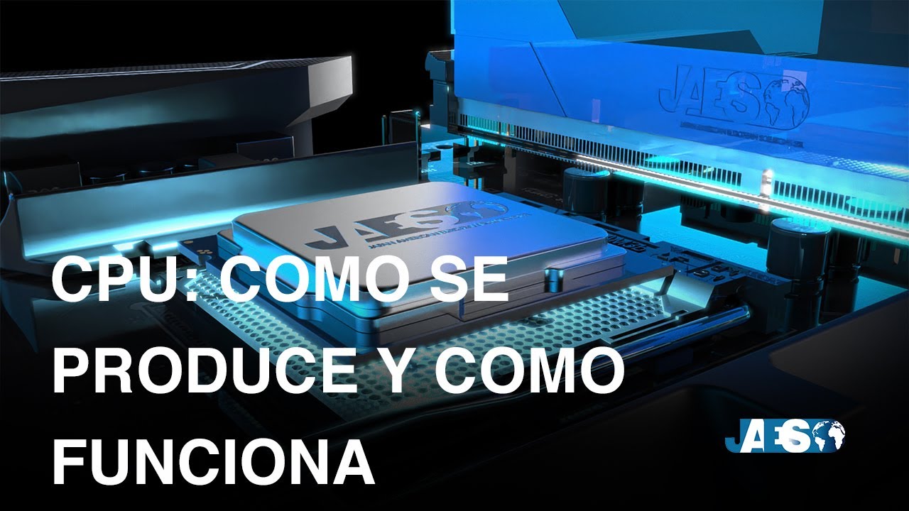 CPU Como se produce y como funciona