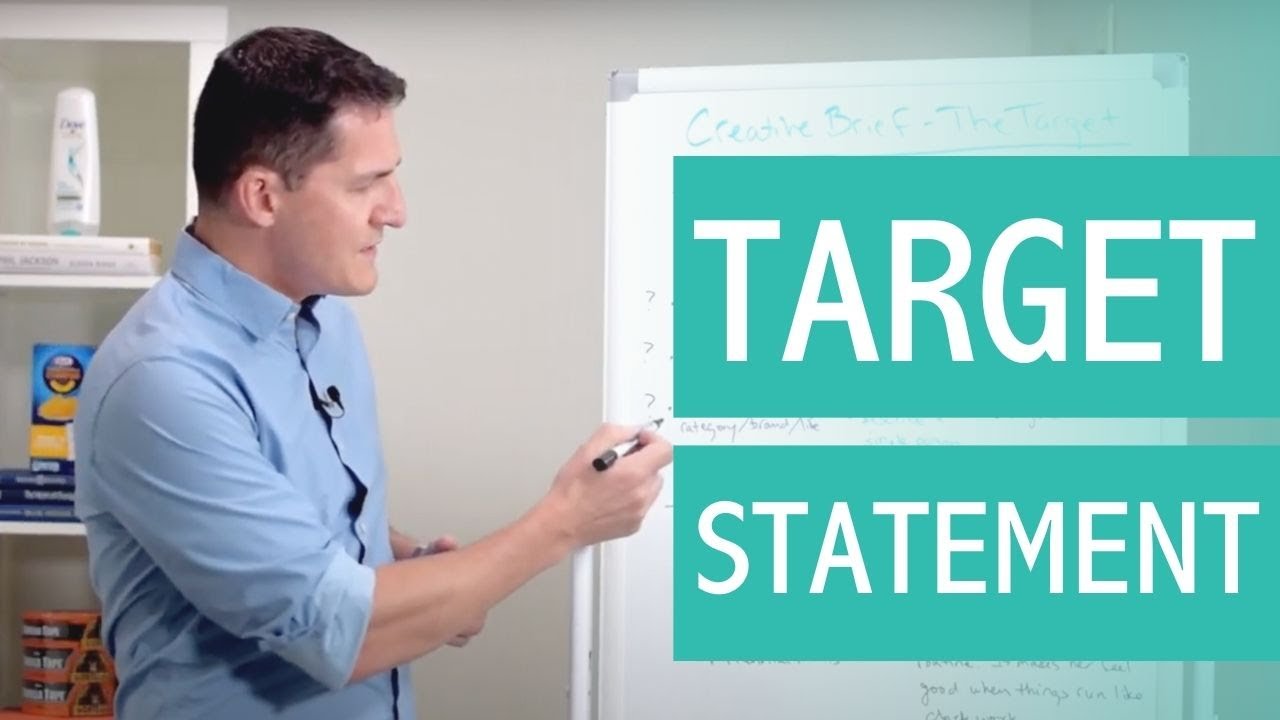 How to Write a Target Statement [How to Write a Creative Brief]