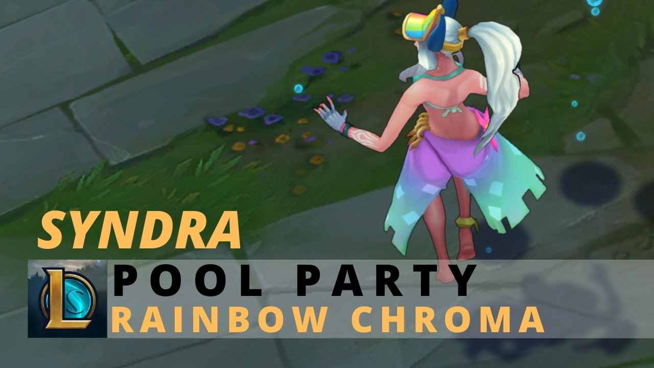 Pool Party Syndra Rainbow Chroma - League Of Legends