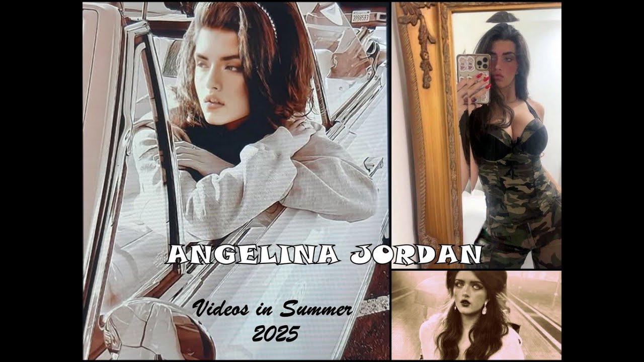 Анджелина Джордан ~ Видео летом 2025 года