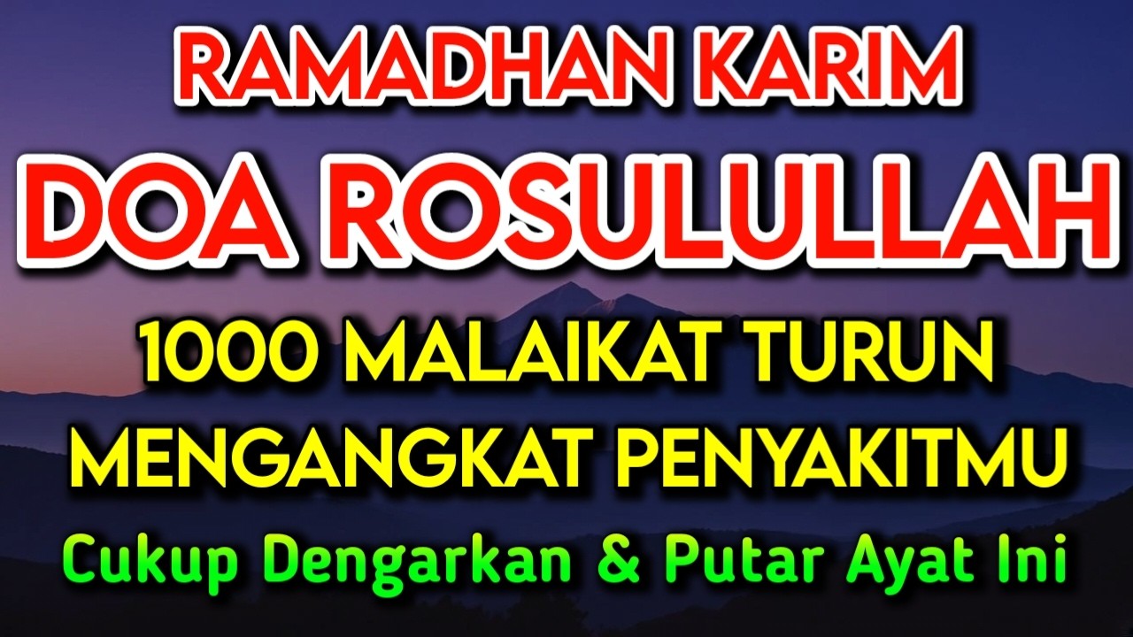 RAMADHAN KARIM DOA PENY3MBUH SEGALA PENY4KIT🤲 INSYAALLAH S4KIT DITUBUHMU S3MBUH DOA SYIFA RUQYAH