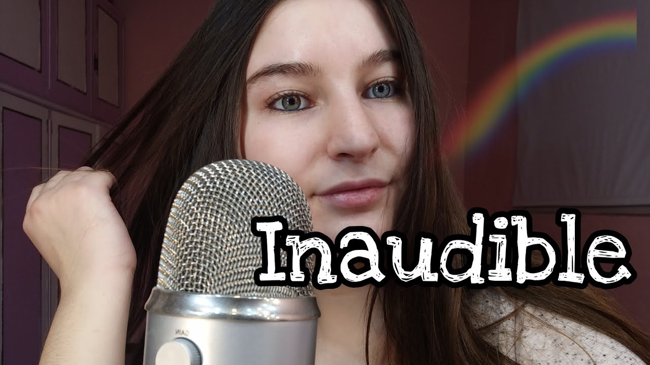ASMR/INAUDIBLE