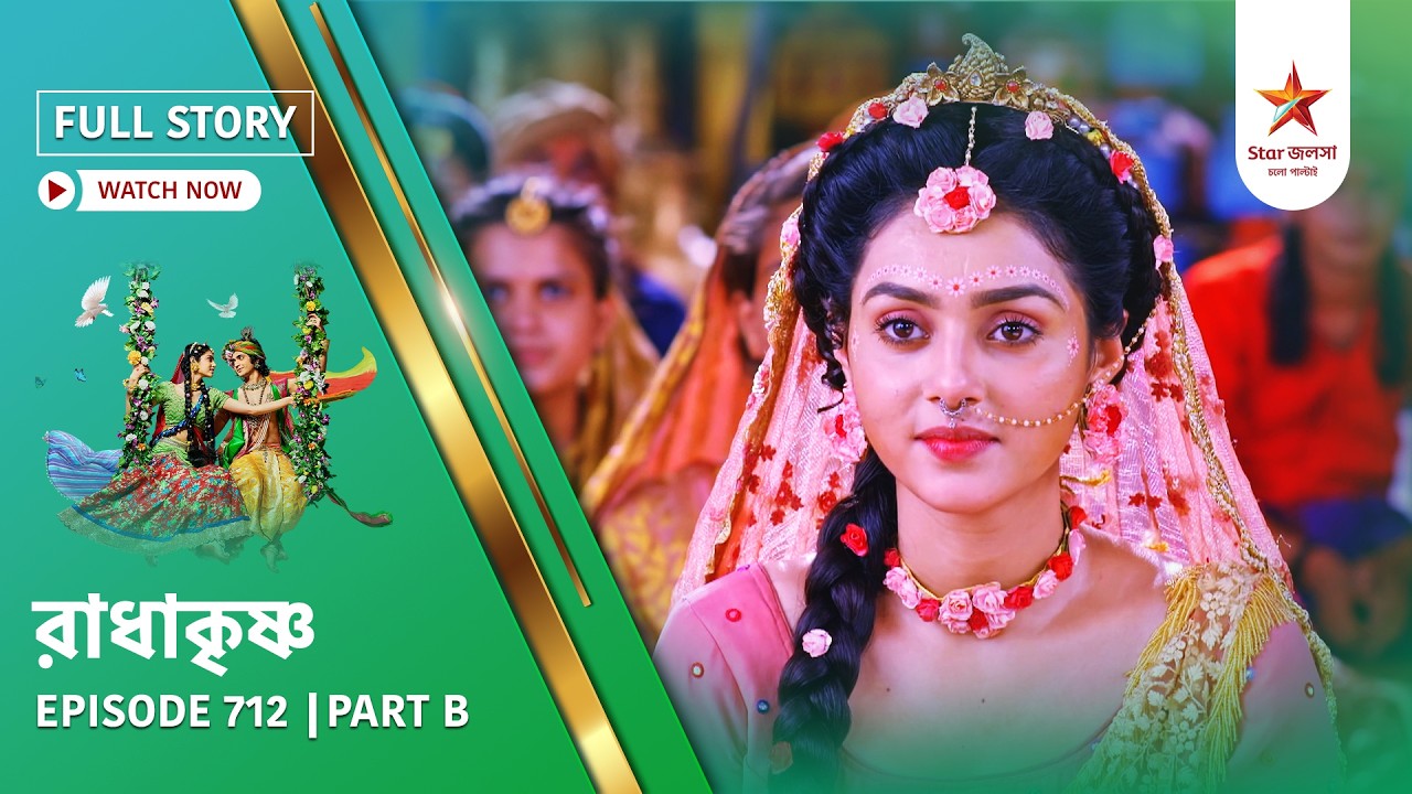 Full Story | Radha Krishna | Episode 712 | Part B