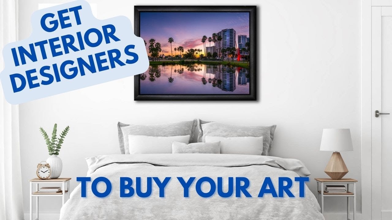 Getting Interior Designers To Buy Your Art Through Fine Art America