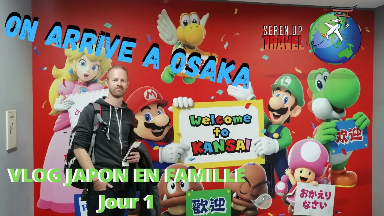 VLOG JAPON EN FAMILLE / JOUR 1 / On arrive à OSAKA