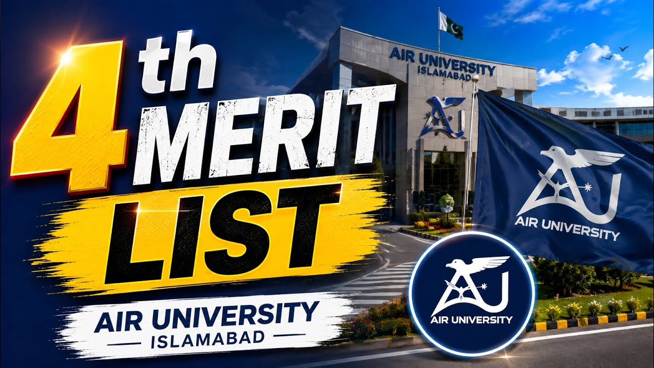 Air University Islamabad Campus Fourth Closing Merit List FALL 2026 | How Much Merit Dropped ?