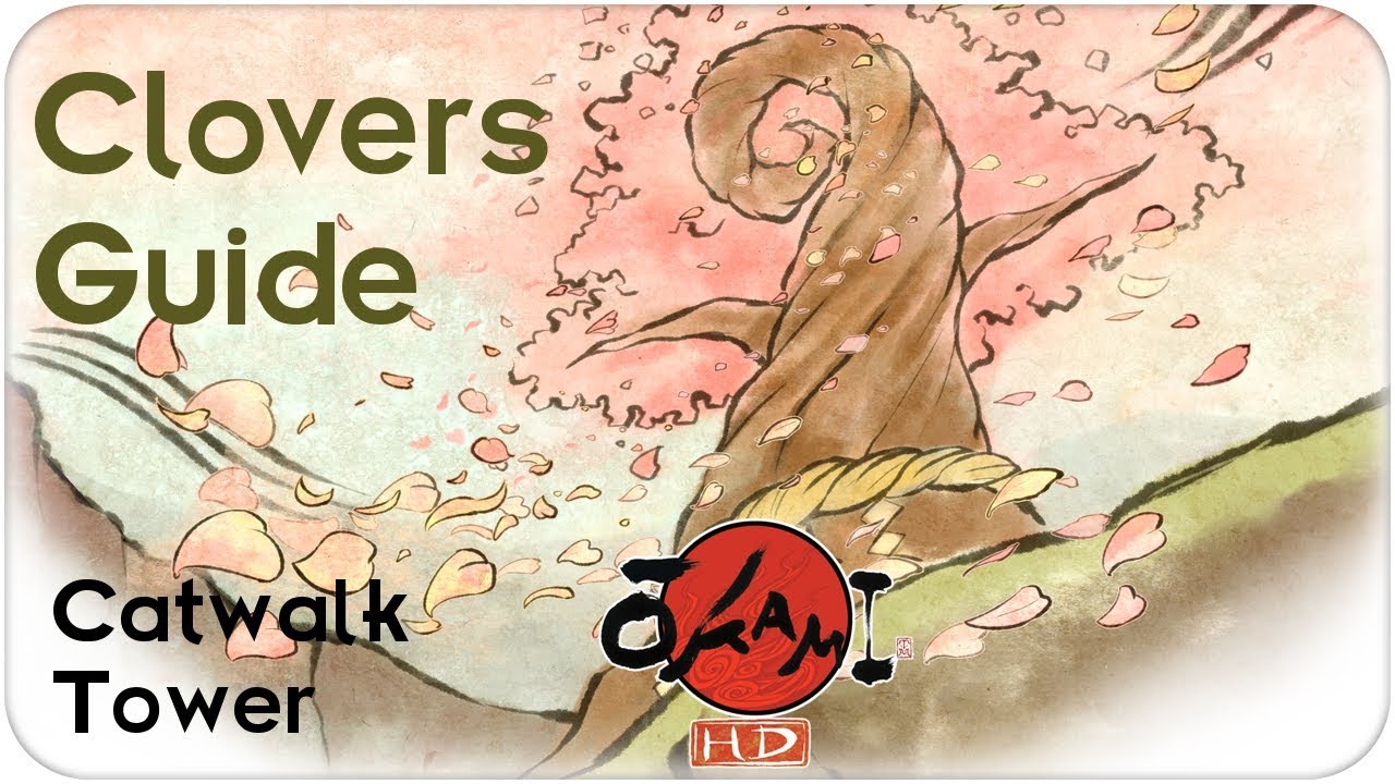 Okami HD Gameplay Walkthrough Catwalk Tower CLOVERS Locations