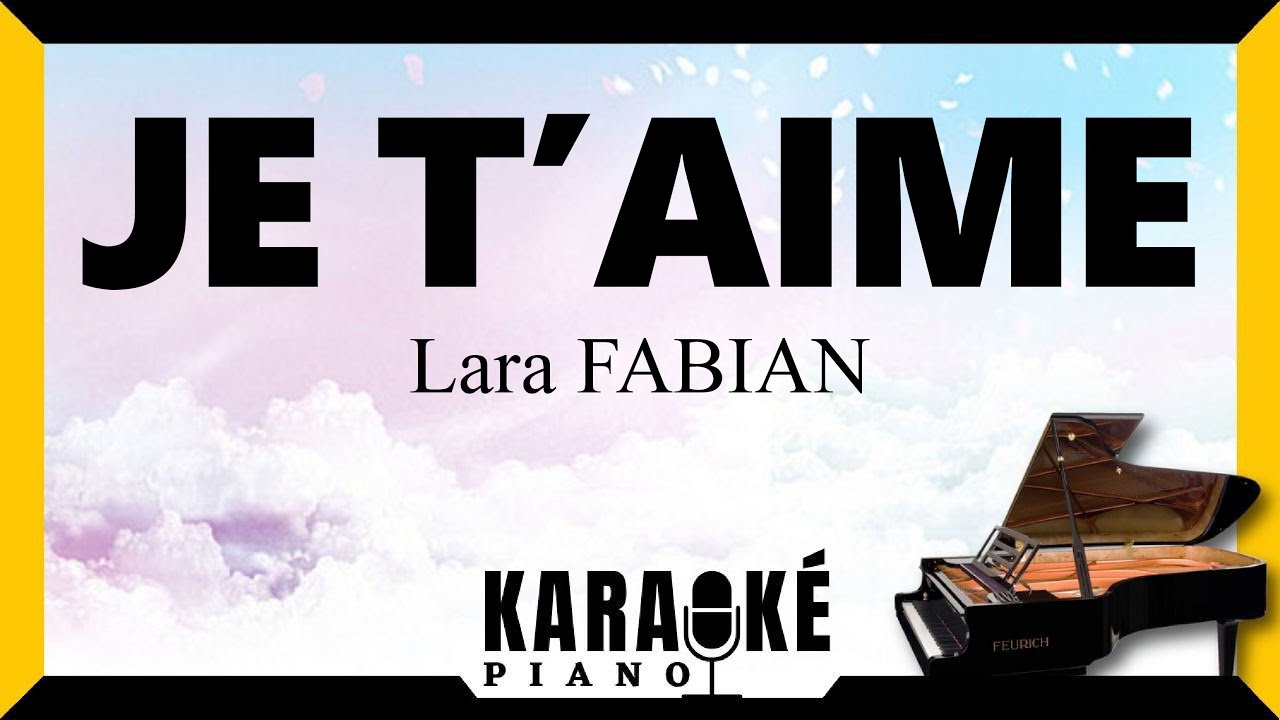 🎹 Je t'aime - Lara FABIAN (Karaoké Piano Français) #karaoke