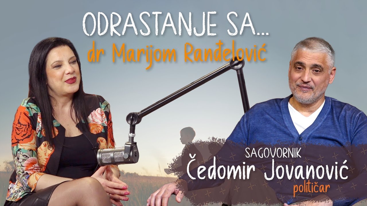 ODRASTANJE SA: Gost podkasta političar Čedomir Jovanović