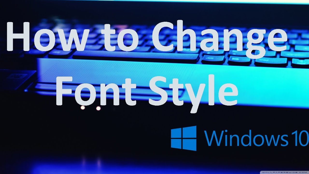 How to change font style in PC with Windows 8/8.1/10.