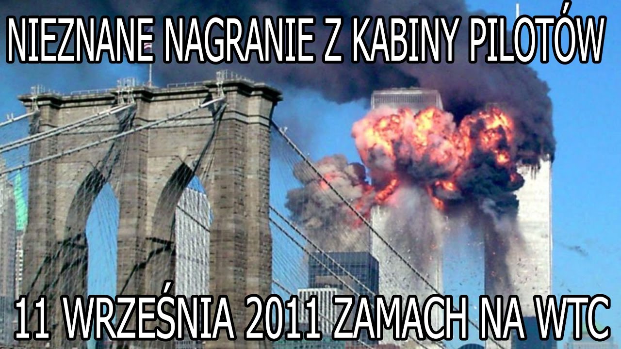 Nieznane nagranie z kabiny pilot&oacute;w - Zamach na WTC 11 września 2001 / 9/11/ Katastrofy Lotnicze