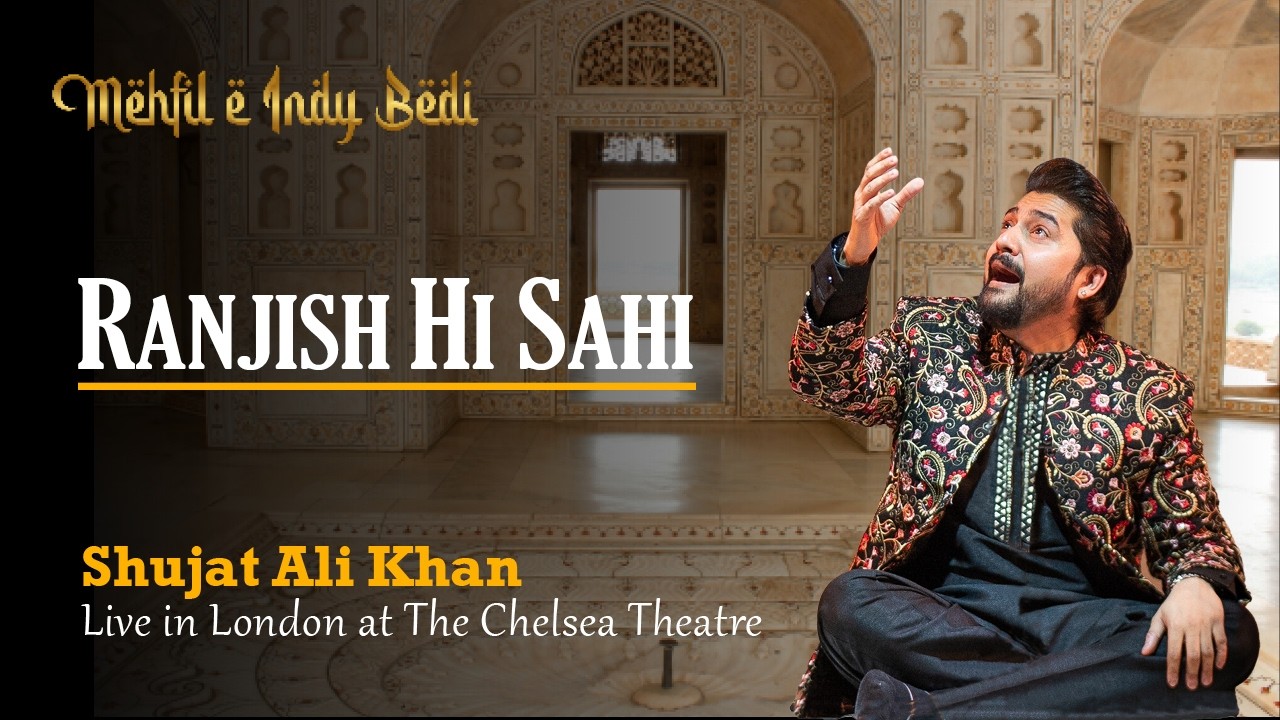 Ranjish Hi Sahi | Mehdi Hassan | Shujat Ali Khan | Live in London