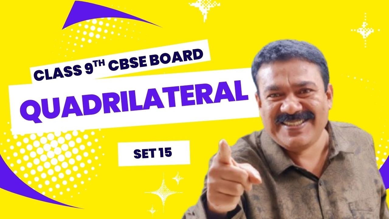 9th CBSE I Quadrilaterals I Set 15 I Reji Jose Tuition