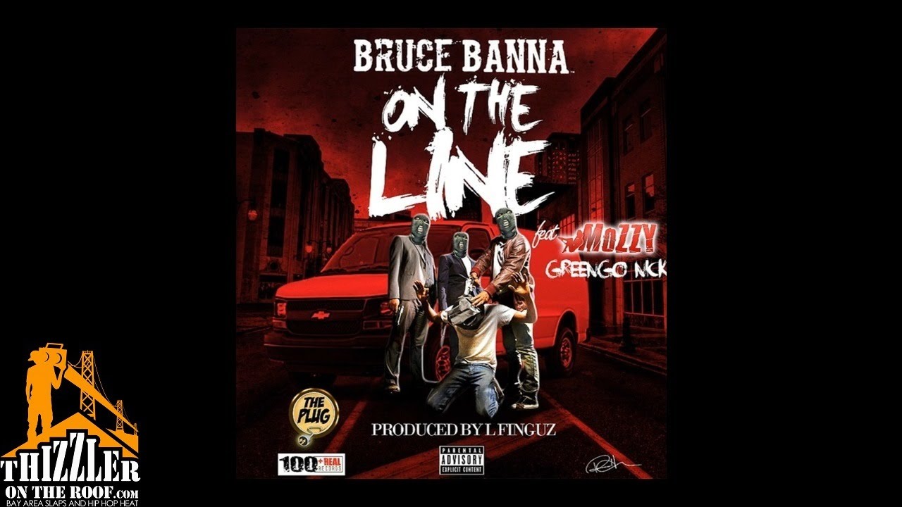 Bruce Banna ft. Mozzy & Greengo Nick - On The Line (Prod. L-Finguz) [Thizzler.com Exclusive]