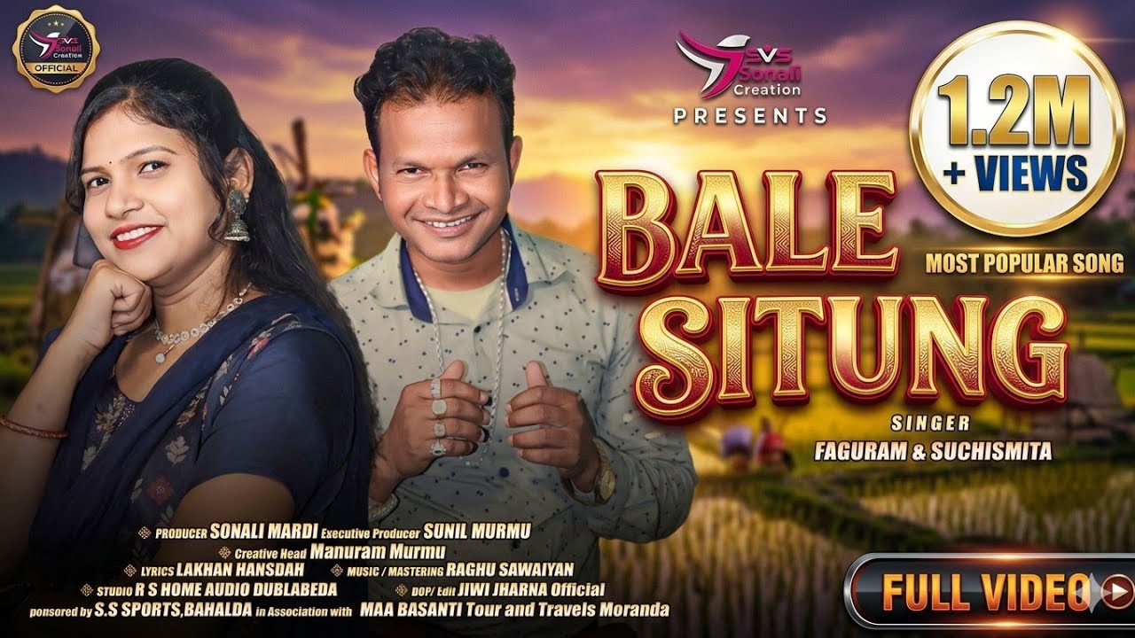 BALE SITUNG || NEW SANTALI VIDEO SONG || FAGU & SUCHISMITA || LAKHAN || BALE SITUNG TRADITIONAL SONG