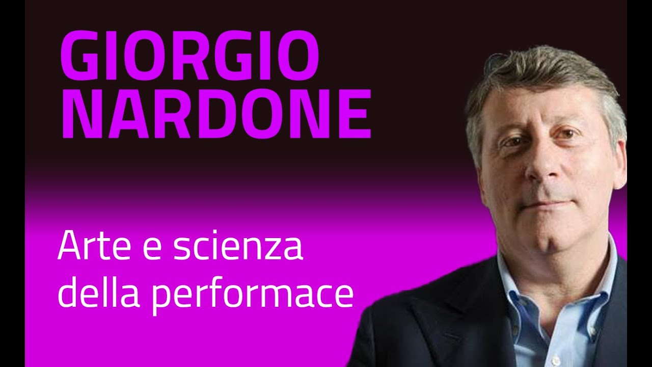 Giorgio Nardone - Arte e scienza della performace