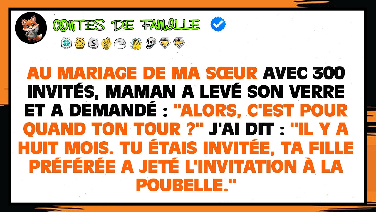 Au Mariage De Ma Sœur (300 Invités), Maman A Demandé : « Alors, C'est Pour Quand Ton Tour ? »