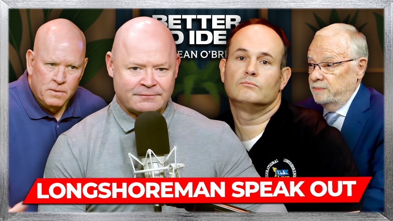 Longshoremen Break Down The Future of America's Ports | Better Bad Ideas w/Sean O'Brien | Ep. 46