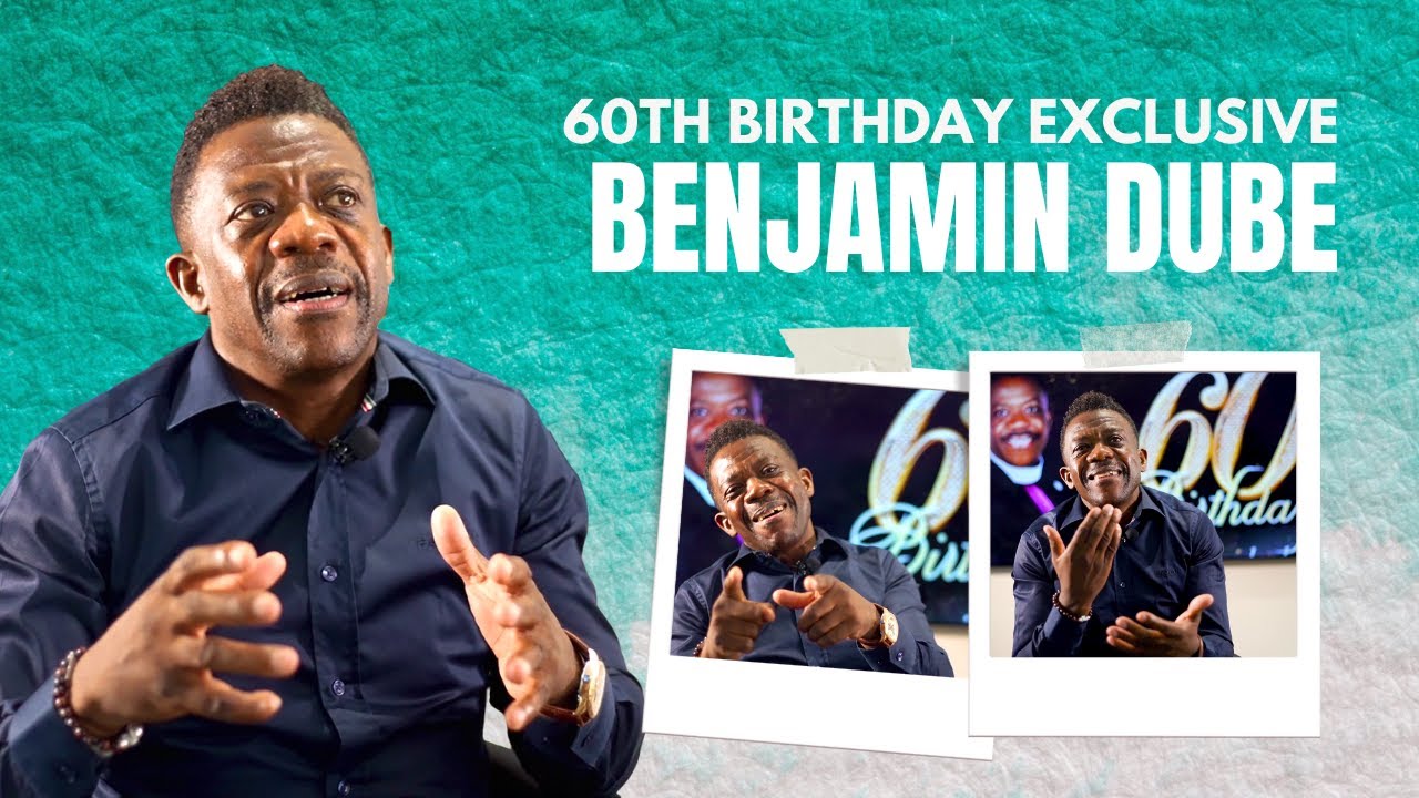 Benjamin Dube 60th Birthday Exclusive: Talks About Family, His Journey, Legendary Career and Giving