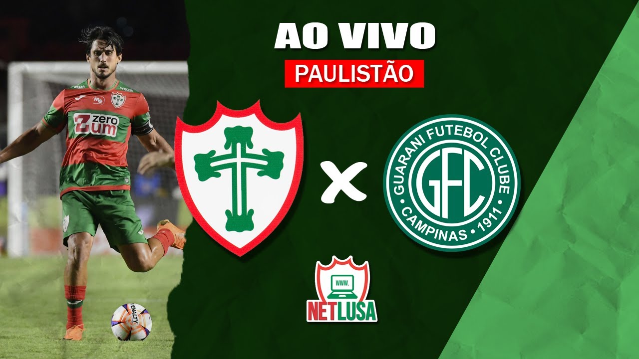 PORTUGUESA X GUARANI | AO VIVO | Paulistão 2026 | 5ª RODADA