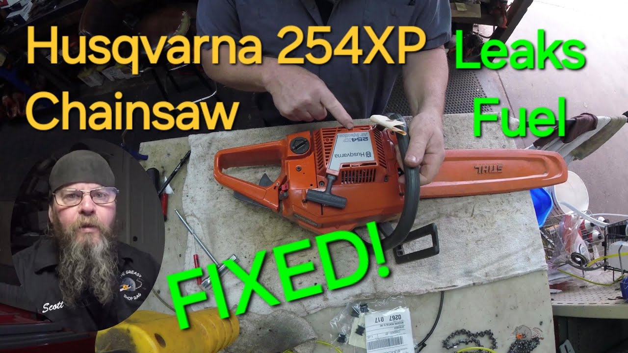 Husqvarna 254XP Leaks Fuel. Fixed!