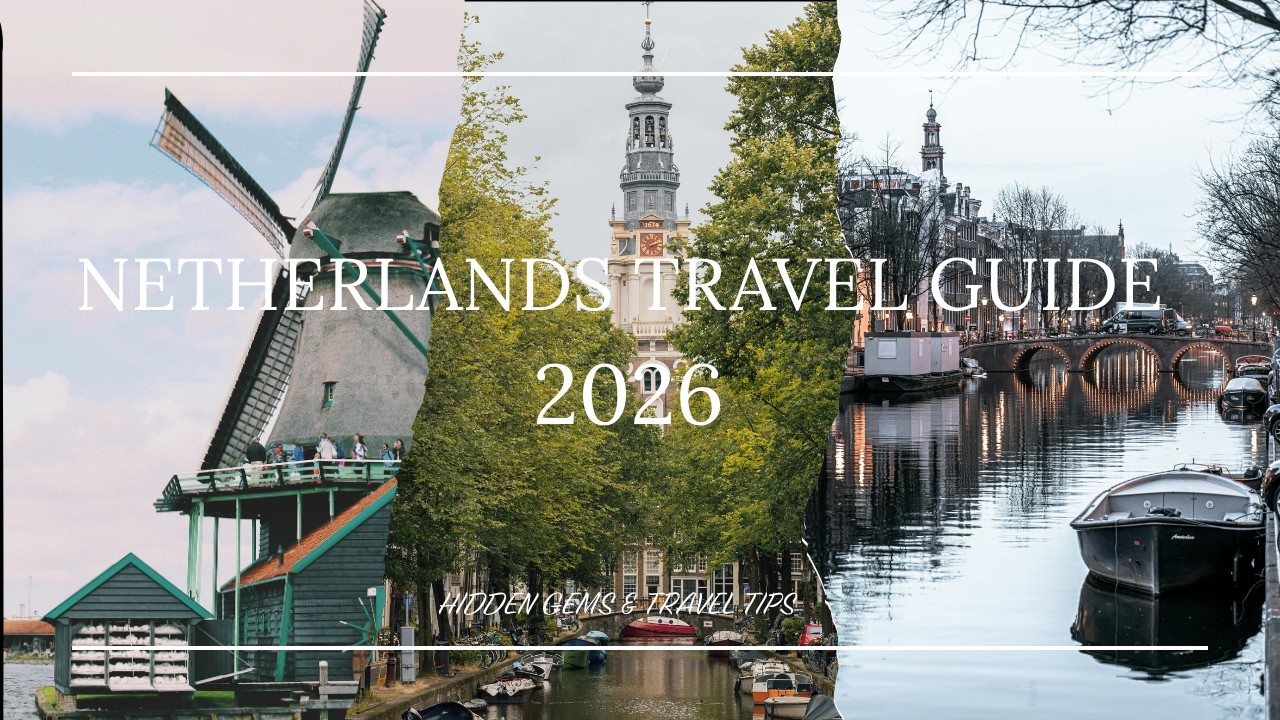 Netherlands Travel Guide 2026 🇳🇱 | Hidden Gems, Local Tips, Amsterdam, Tulips & Windmills