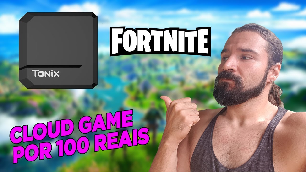 Teste Fortnite Rodando Em TvBox Barata Da Tanix TX2 Via xCloud e Silk Browser