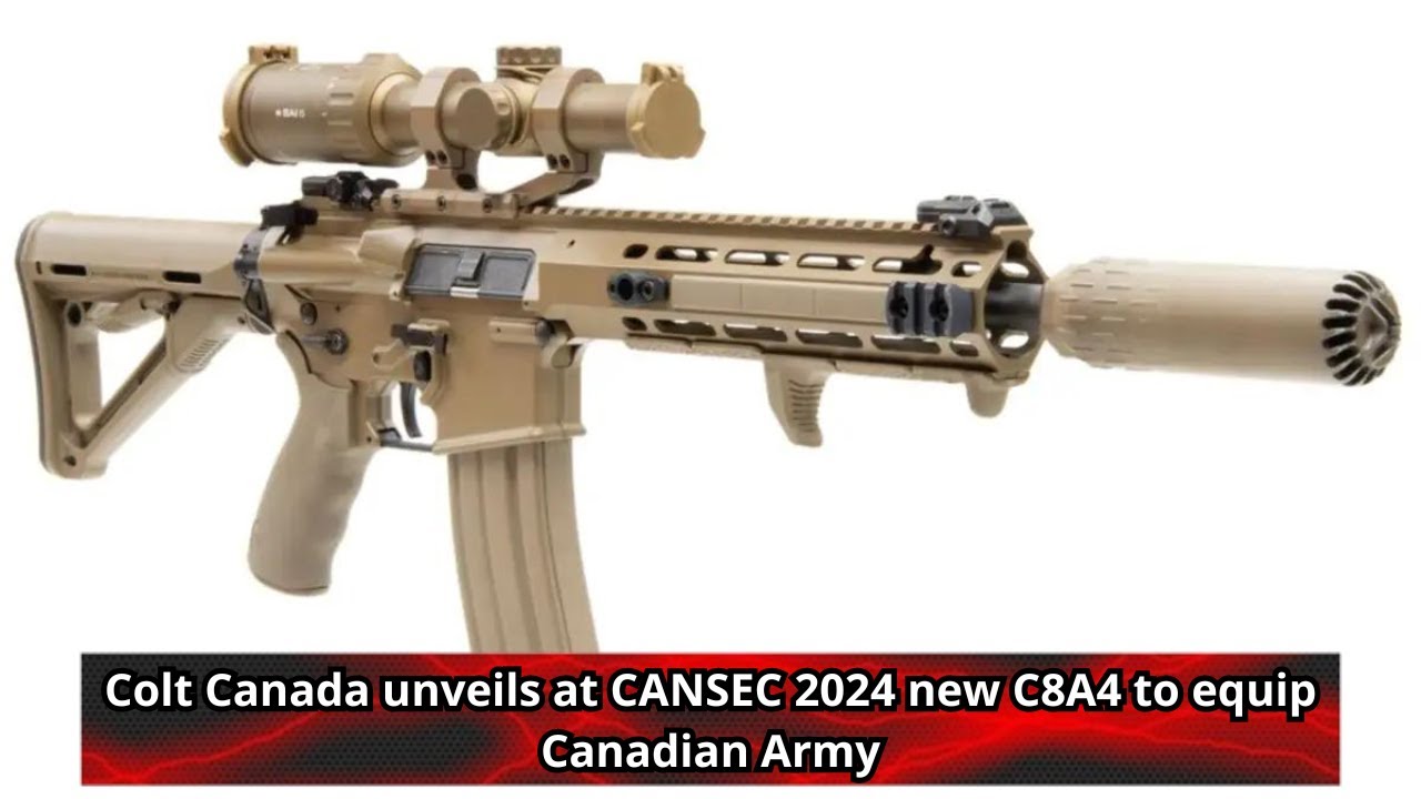 Colt Canada unveils at CANSEC 2024 new C8A4 to equip Canadian Army
