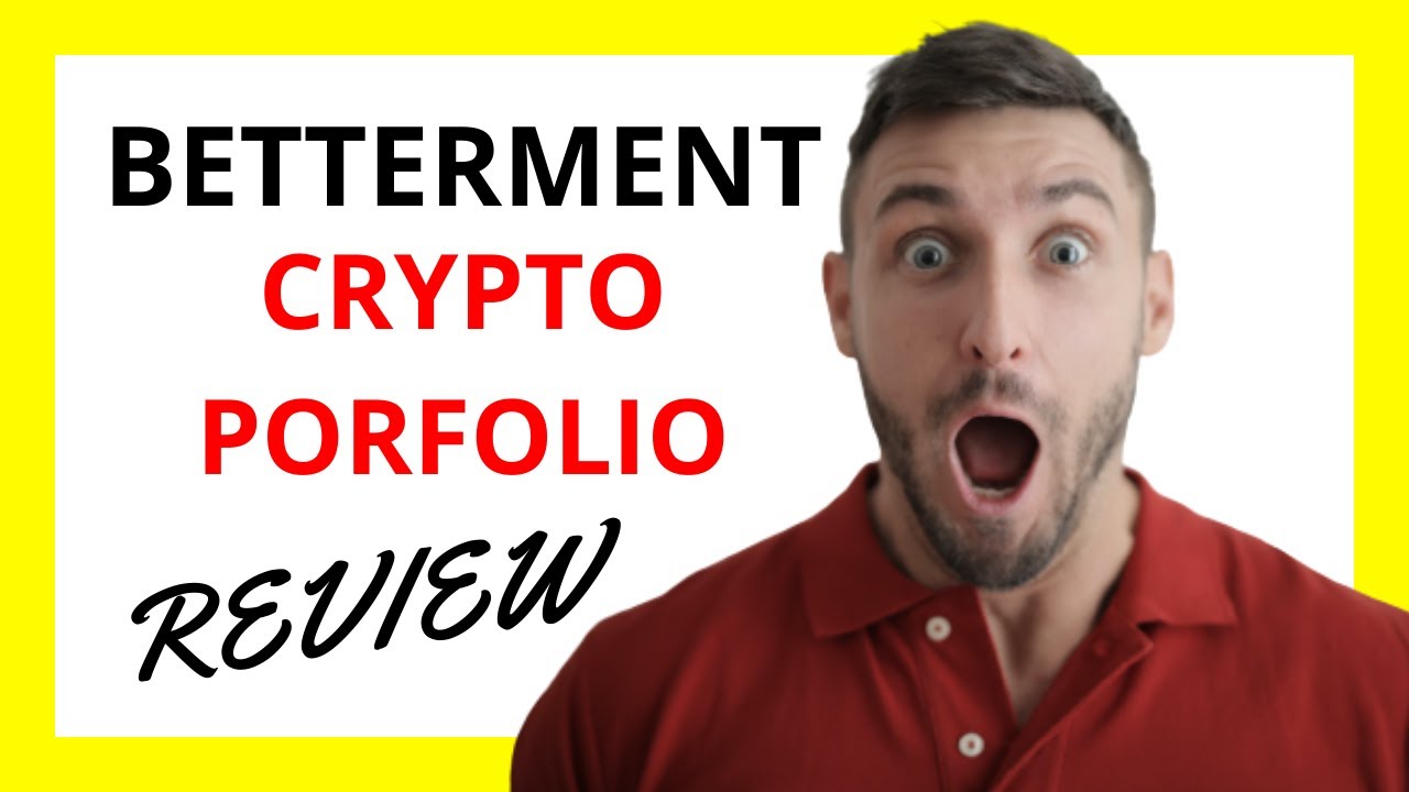🔥 Betterment Crypto Portfolio Review: Pros and Cons