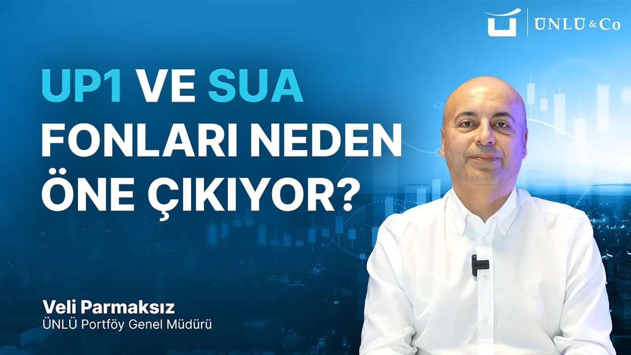 UP1 & SUA ile Dengeli Portföy Planı | ÜNLÜ Portföy | Veli Parmaksız